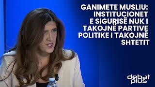 Ganimete Musliu Institucionet e sigurisë nuk i takojnë partive politike i takojnë shtetit [upl. by Aronas315]