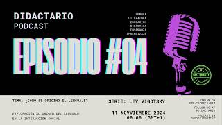 ¿Cómo se originó el lenguaje según Vigostky La relación pensamiento y lenguaje  Didactario T1E4 [upl. by Peadar]