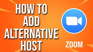 How To Add Alternative Host Zoom Tutorial [upl. by Nylde164]