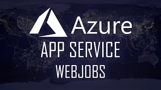 Azure App Service Web Jobs [upl. by Disraeli]