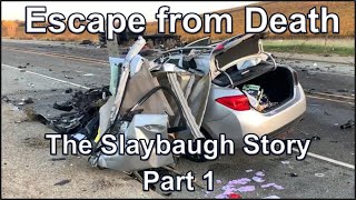 Escape from Death — The Slaybaugh Story part 1 [upl. by Marlin]