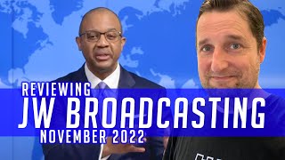 Reviewing JW Broadcasting  November 2022 with William Turner [upl. by Urban381]