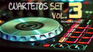 CUARTETOS SET VOL3✘ Dj Nicolas® De Filippo [upl. by Enitsyrhc413]