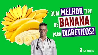 Qual MELHOR tipo de BANANA para diabéticos 👍🍌 [upl. by Nitsirt]