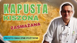 Kapusta Kiszona Zasmażana Przepis na pyszną kapustę kiszoną zasmażaną [upl. by Nisa260]