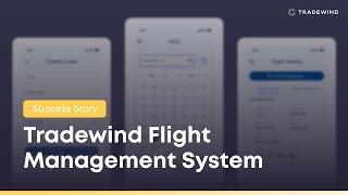 Success story Tradewind Flight Management System [upl. by Breena574]