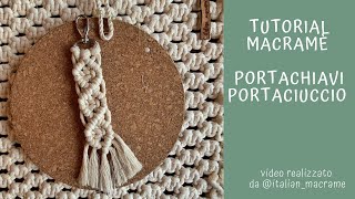 Tutorial portachiavi portaciuccio in macramè  pattern macrame per principianti [upl. by Pronty441]