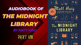 The Midnight Library Audiobook  part 8  chapter 15 part1  Novel Spotlight [upl. by Traver]