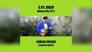 Allegro Wq1322  CPE Bach  Carlos Roldan soprano guitar [upl. by Colwin898]