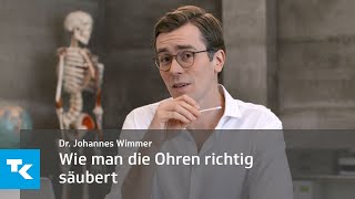 Wie man die Ohren richtig säubert  Dr Johannes Wimmer [upl. by Llennod523]