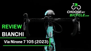 Bianchi Via Nirone 7 105 2023 ChooseMyBicycle Expert Review [upl. by Zebaj]