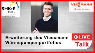 Erweiterung des ViessmannWärmepumpenportfolios  Live Talk Viessmann [upl. by Patti478]