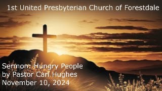 Sermon Hungry People by Pastor Carl Hughes [upl. by Platt737]