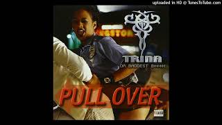 Trina  Pull Over Remix Squeaky Clean feat Kase amp Duece Popitto [upl. by Annawek]