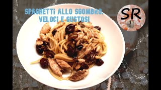 SPAGHETTI ALLO SGOMBRO  VELOCI E GUSTOSI [upl. by Aldo636]