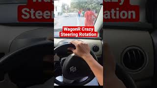 WagonR ki Crazy Steering Rotation 🔥😎 shorts [upl. by Etnoval727]