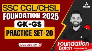 SSC CGLCHSL Foundation 2025  GK GS Practice Set 20 For SSC CGLCHSL  By Navdeep Sir [upl. by Ereynihc]