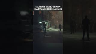 Graves and Shadow Company Kill Civilians 💀 Modern Warfare 2 shorts cod [upl. by Akemal]