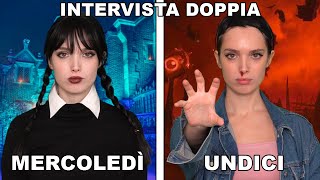 INTERVISTA DOPPIA MERCOLEDÌ ADDAMS E UNDICI DI STRANGER THINGS [upl. by Nyvets408]