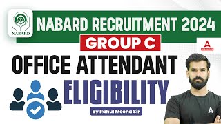 Nabard Office Attendant 2024  NABARD Officer Attendant Eligibility Criteria  By Rahul Meena [upl. by Karlis]