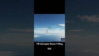 TIE Interceptor Downs YWing starwars tiefighter ywing dcs dcsworld dcsdogfight dogfight mod [upl. by Chaffinch450]