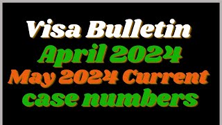 May 2024 Current Case Numbers  April Visa Bulletin 2024  March 2024 Visa Bulletin Published [upl. by Choo]