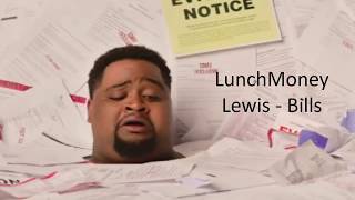 Bills  LunchMoney Lewis lyrics [upl. by Vincelette966]