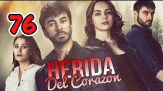 Herida del corazón capítulo 76 completo en español [upl. by Lrad]