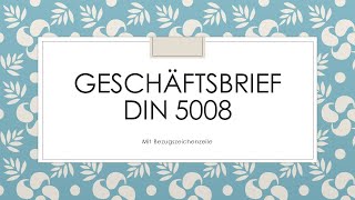 Geschäftsbrief nach alte DIN 5008 mit Bezugszeichenzeile [upl. by Sparrow]