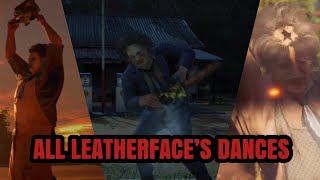 Every Leatherface Dance in The Texas Chainsaw Massacre Game [upl. by Lerraj]