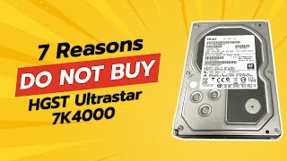 DONT BUY HGST Ultrastar 7K4000 BEFORE WATCHING THIS VIDEO 🚫💔 7 Reasons [upl. by Studley]