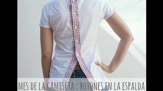 MES DE LA CAMISETA 2  BOTONES EN LA ESPALDA [upl. by Icken981]