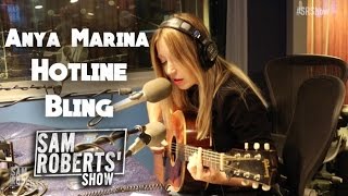 Hotline Bling Cover  Anya Marina SRShow Drake [upl. by Aeriel421]