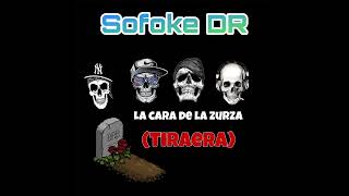 Sofoke Dr  La cara de la zurza [upl. by Fokos]