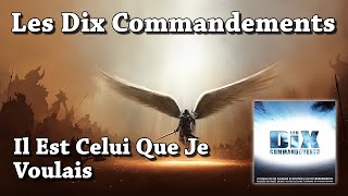 Il Est Celui Que Je Voulais  Les Dix Commandements HQ [upl. by Iveson]