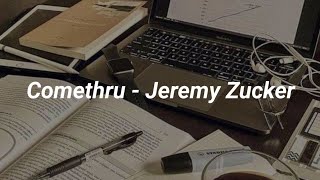 Jeremy Zucker  comethru lyrics ft beat miller [upl. by Barbe298]