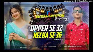 Upper se 32 necha se 36 old bhojpuri song mix by Rakesh Mahato Official viralshort viralvideo [upl. by Melburn]