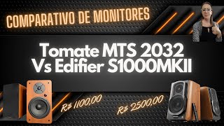 COMPARATIVO INÉDITO DE MONITORES  TOMATE MTS 2032 VS EDIFIER S1000MKII [upl. by Whitby]