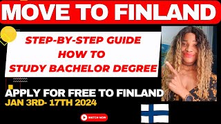 BE THE FIRST TO APPLY How To Study In Finland StepbyStep Guide APPLY 3rd of January 2024 [upl. by Ahcorb109]