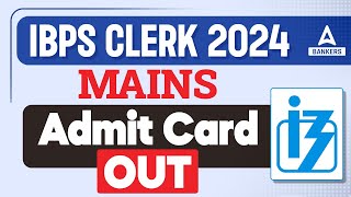 IBPS Clerk Mains Admit Card 2024 Out  How to Download IBPS Clerk Mains Admit Card  Full Details [upl. by Drapehs]