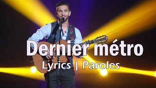 Kendji Girac  Dernier métro  Lyrics  Paroles [upl. by Neiviv778]