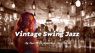 Vintage 1940s Swing Jazz 🎷 Big Band Hits amp Iconic Sounds  Classic Club Vibes Jazz Swing Smooth [upl. by Adalie159]