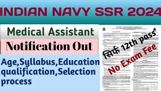 Indian Navy SSR Medical Assistant New Vacancy 2024Indian Navy SSR Medical Assistant Notification [upl. by Oeram]