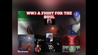 WW3 A FIGHT FOR THE SOUL [upl. by Dhiren]