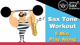 Fun Sax Long Tone Workout 5min PlayAlong 6 [upl. by Heller]