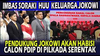 PERMALUKAN KELUARGA JOKOWI PECINTA JOKOWI AKAN BALAS DENGAN JUNGGALKAN CALON PDIP DI PILKADA [upl. by Hodosh]