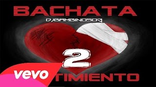 Bachata Con Sentimiento 2 [upl. by Ashlee]