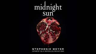 Midnight Sun by Stephenie Meyer Audiobook Excerpt [upl. by Behl786]