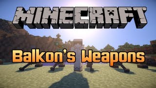 Minecraft Mod Balkons Weapons Mod 162 [upl. by Fosque]