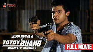 TOTOY BUANG 1992  Full Movie  John Regala Mark Gil Francis M [upl. by Haran]